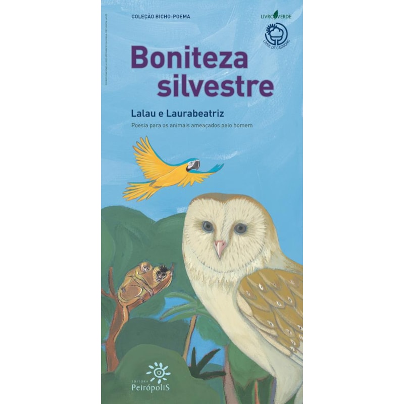 BONITEZA SILVESTRE: POESIA PARA OS ANIMAIS AMEAÇADOS PELO HOMEM
