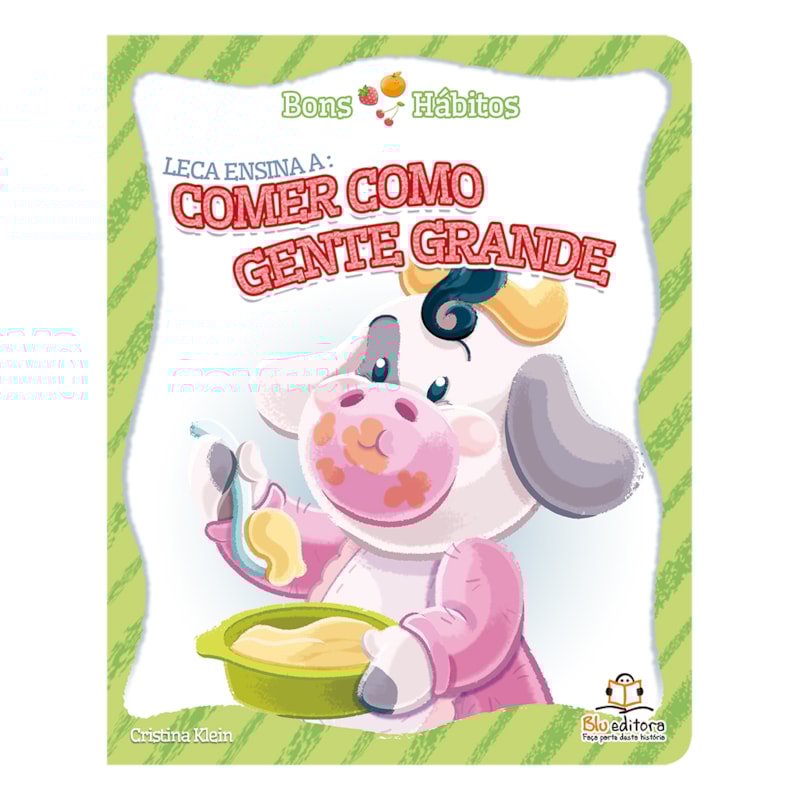 BONS HÁBITOS: LECA ENSINA A COMER COMO GENTE GRANDE