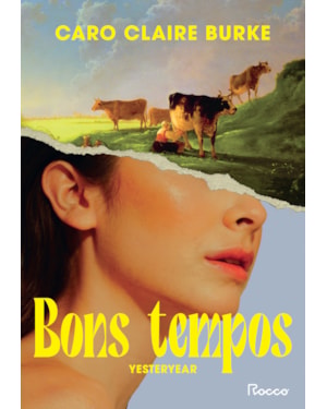 BONS TEMPOS: YESTERYEAR