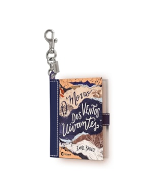 BOOK CHARM - O MORRO DOS VENTOS UIVANTES: LIVRO COM CHAVEIRO
