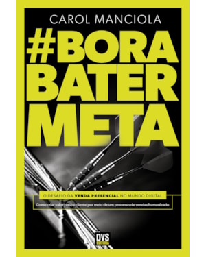 BORA BATER META: O DESAFIO DA VENDA PRESENCIAL NO MUNDO DIGITAL