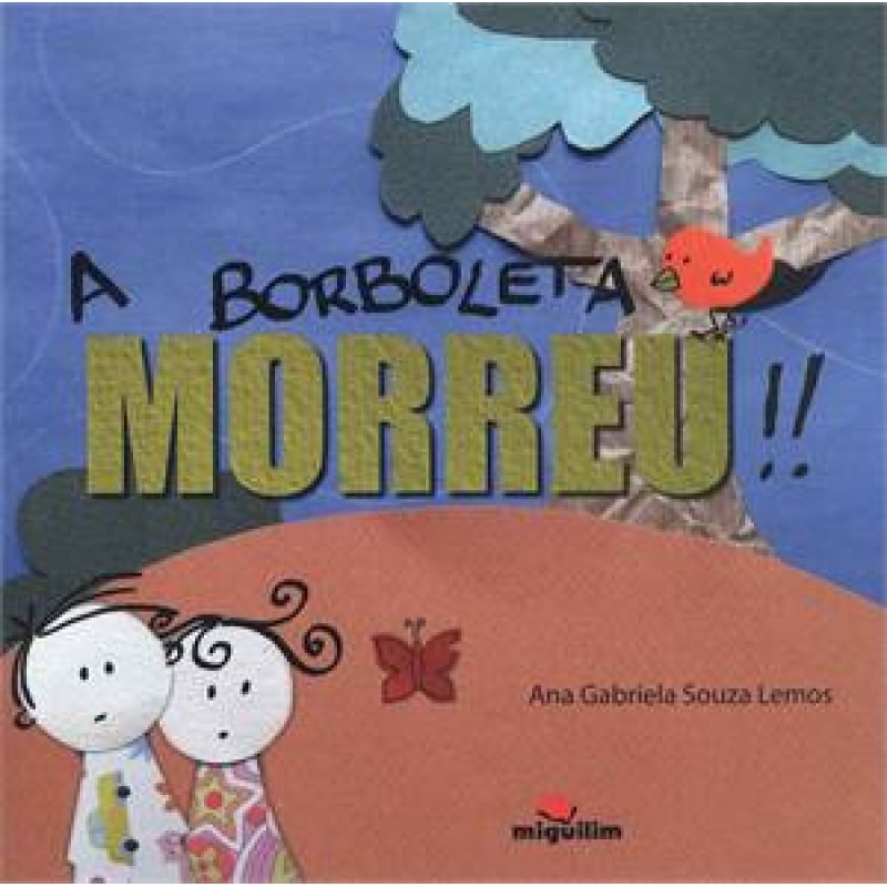 BORBOLETA MORREU , A