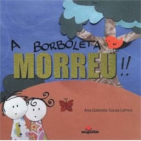 BORBOLETA MORREU , A BORBOLETA MORREU , A