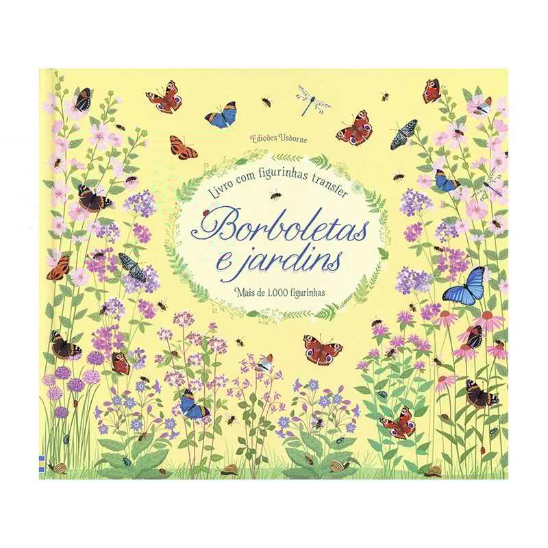 BORBOLETAS E JARDINS : LIVRO COM FIGURINHAS TRANSFER