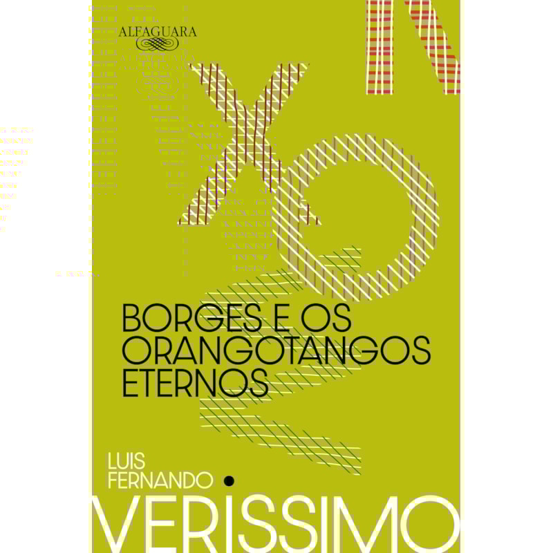 BORGES E OS ORANGOTANGOS ETERNOS (NOVA EDIÇÃO)