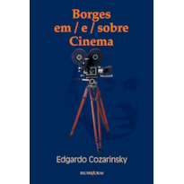 BORGES EM-E-SOBRE CINEMA