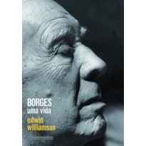 BORGES: UMA VIDA