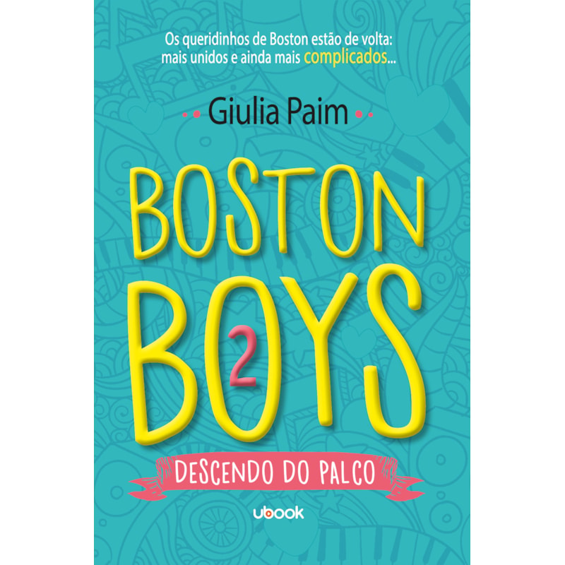 BOSTON BOYS 2: DESCENDO DO PALCO