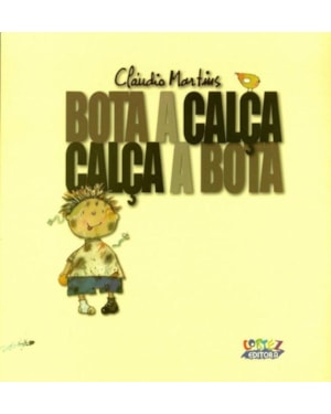 Bota a calça, calça a bota