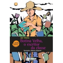 BOTINA VELHA, O ESCRITOR DA CLASSE