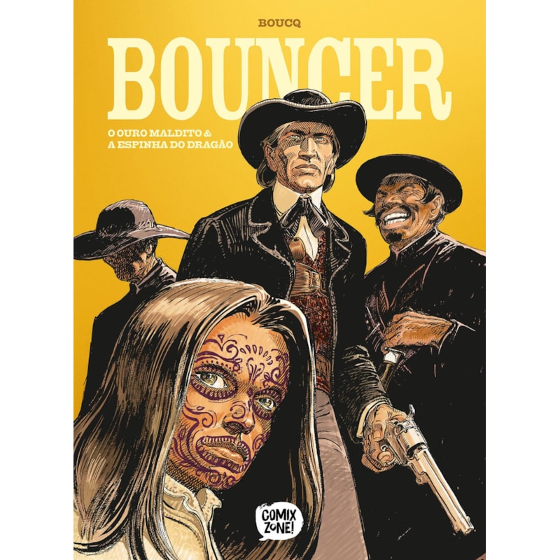 BOUNCER : O OURO MALDITO & A ESPINHA DO DRAGÃO