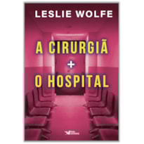 BOX - A CIRURGIÃ + O HOSPITAL
