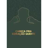 BOX - CABEÇA FRIA, CORAÇÃO QUENTE: EDIÇÃO PREMIUM AMPLIADA E LIMITADA