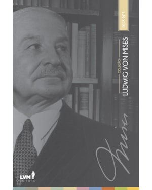 BOX COLEÇÃO LUDWIG VON MISES: VOLUME 1