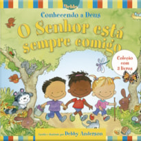 Box - conhecendo a deus o senhor está sempre comigo - 3 livros: o senhor está comigo - 3 livros para crianças de 3-7 anos