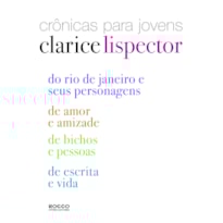 BOX CRÔNICAS PARA JOVENS CLARICE LISPECTOR
