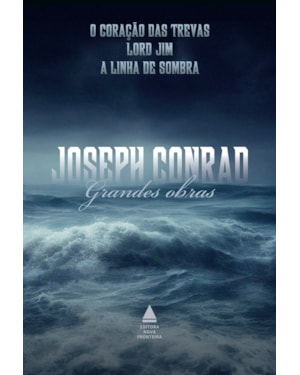 BOX GRANDES OBRAS DE JOSEPH CONRAD: O CORAÇÃO DAS TREVAS, LORD JIM E A LINHA DA SOMBRA