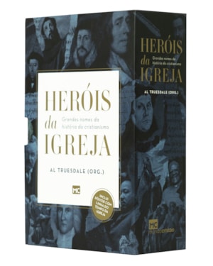 BOX HERÓIS DA IGREJA - GRANDES NOMES DA HISTÓRIA DO CRISTIANISMO