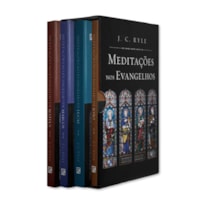 BOX: MEDITAÇÕES NOS EVANGELHOS - J. C. RYLE: 4 LIVROS: MATEUS, MARCOS, LUCAS E JOÃO