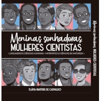 BOX - MENINAS SONHADORAS, MULHERES CIENTISTAS: LINGUAGENS E CIÊNCIAS HUMANAS, MATEMÁTICA E CIÊNCIAS DA NATUREZA