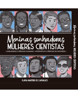 Box - Meninas Sonhadoras, Mulheres Cientistas: Linguagens e ciências humanas, matemática e ciências da natureza