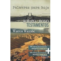 Box - Palavras para hoje (Antigo e Novo Testamentos): 100 reflexões devocionais do Antigo Testamento + 100 100 reflexões devocionais do Novo Testamento