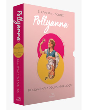 BOX - POLLYANNA E POLLYANNA MOÇA - 2 VOLUMES