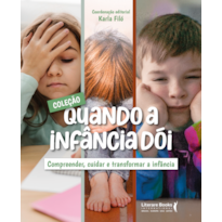 BOX - Quando a Infância Dói: Compreender, cuidar e transformar a infância