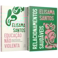 BOX RELACIONAMENTOS SAUDÁVEIS: EDUCAÇÃO NÃO VIOLENTA, POR QUE GRITAMOS, CONVERSAS CORAJOSAS E LIVRETO EXCLUSIVO