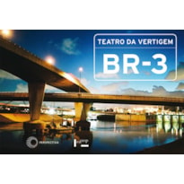 Br-3 teatro da vertigem