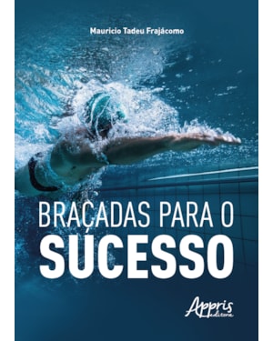 BRAÇADAS PARA O SUCESSO