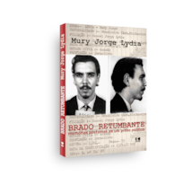 Brado retumbante: Memórias póstumas de um preso político