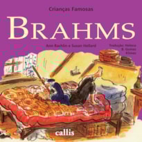 BRAHMS - 2ª EDIÇÃO - CRIANÇAS FAMOSAS