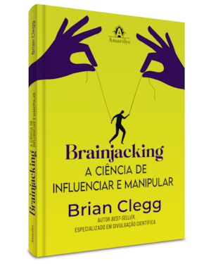 Brainjacking: A ciência de influenciar e manipular