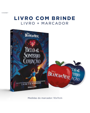 BRANCA DE NEVE: BELO E SOMBRIO CORAÇÃO - EDIÇÃO COM BRINDE!