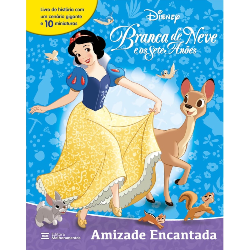 BRANCA DE NEVE E OS SETE ANÕES: AMIZADE ENCANTADA