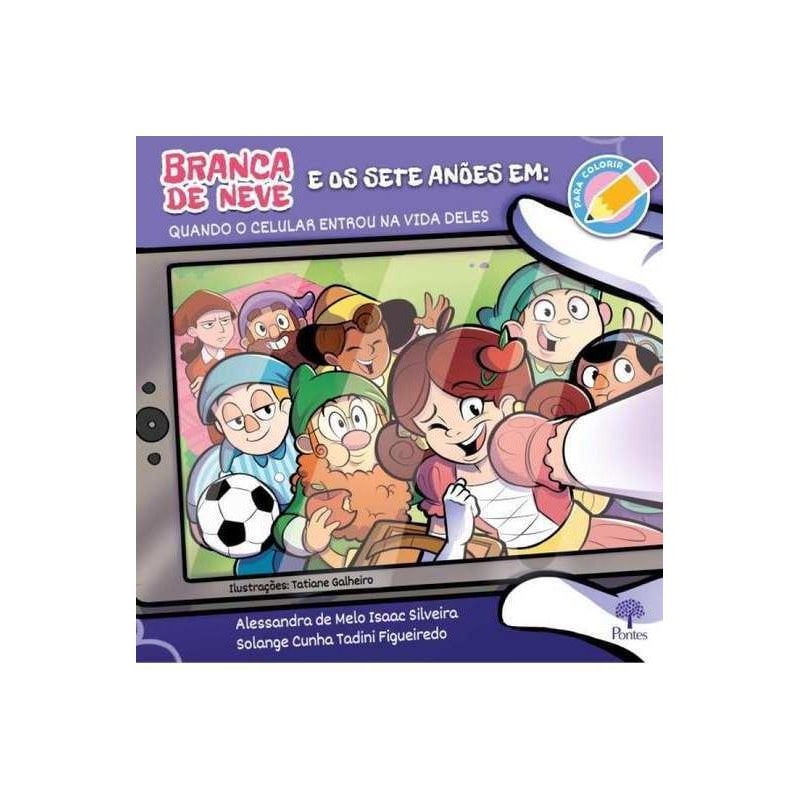 BRANCA DE NEVE E OS SETE ANÕES EM - QUANDO O CELULAR ENTROU NA VIDA DELES