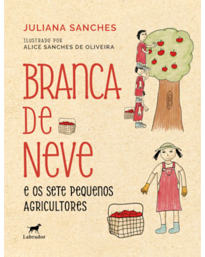 BRANCA DE NEVE E OS SETE PEQUENOS AGRICULTORES