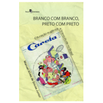Branco com branco, preto com preto: Educação eugênica e branquitude no Brasil