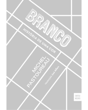 BRANCO - HISTÓRIA DE UMA COR