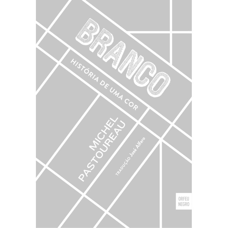 BRANCO - HISTÓRIA DE UMA COR