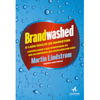 Brandwashed: o lado oculto do marketing