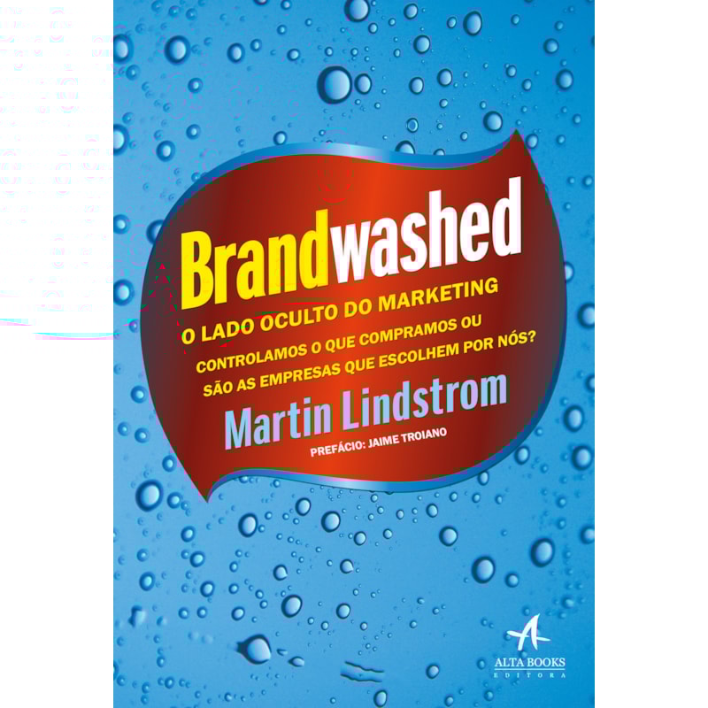Brandwashed: o lado oculto do marketing