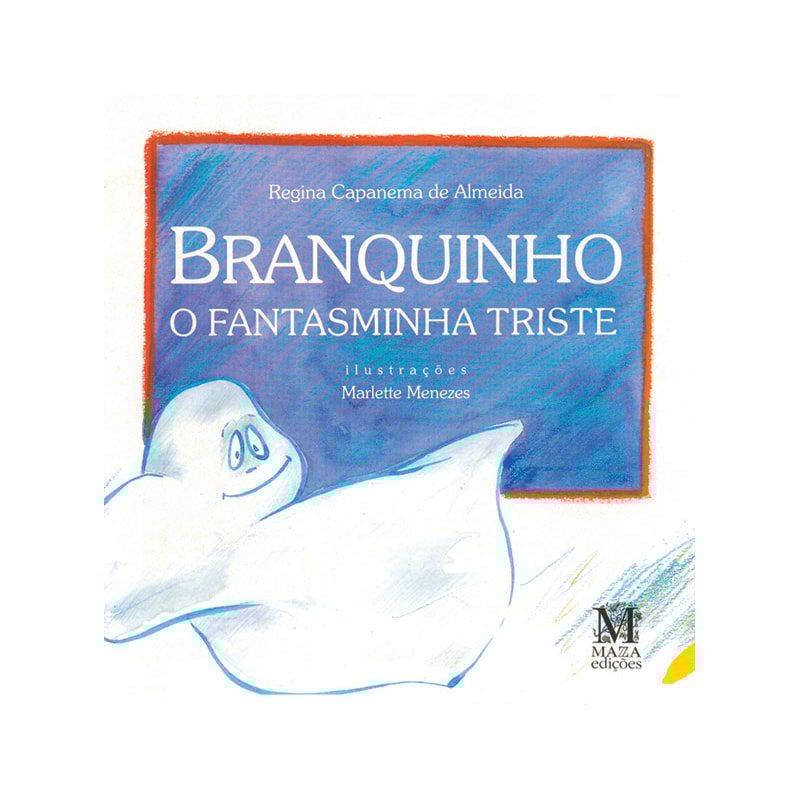 BRANQUINHO, O FANTASMINHA TRISTE