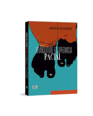 Branquitude e supremacia racial