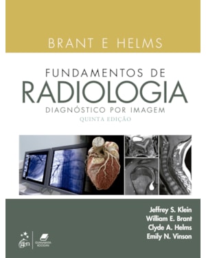 BRANT E HELMS FUNDAMENTOS DE RADIOLOGIA - DIAGNÓSTICO POR IMAGEM