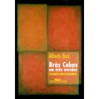 Brás cubas em três versões