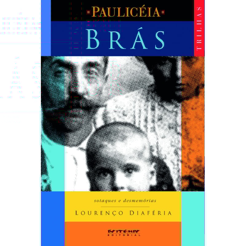 BRÁS - SOTAQUES E DESMEMÓRIAS