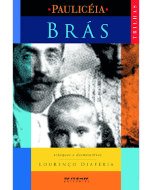 Brás: sotaques e desmemórias