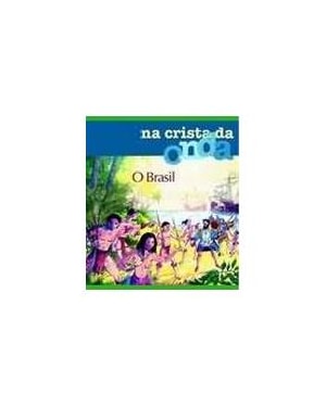 BRASIL, 0 - NA CRISTA DA ONDA - 1ª